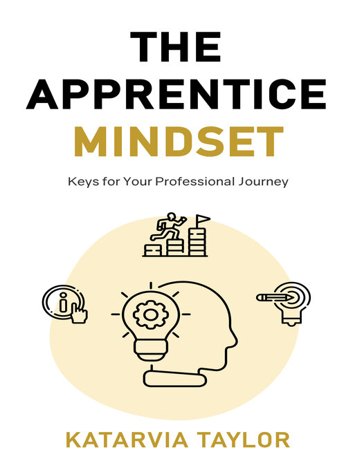 Title details for The Apprentice Mindset by Katarvia Taylor - Available